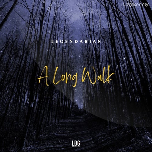 Legendarian-A Long Walk