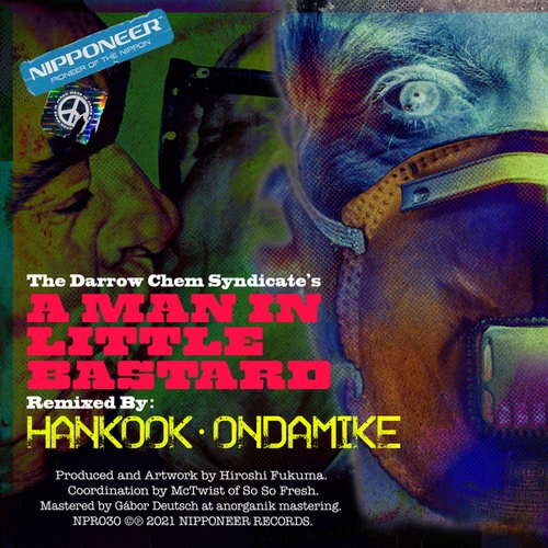 The Darrow Chem Syndicate, Hankook, Ondamike-A Man In Little Bastard