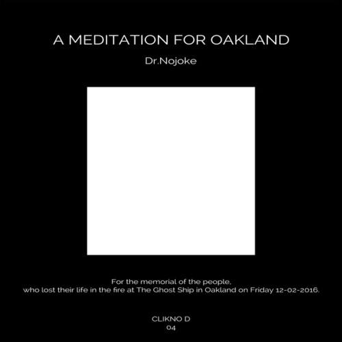Dr.Nojoke-A Meditation For Oakland