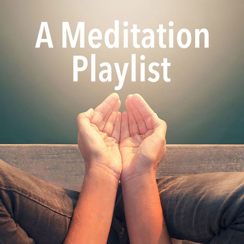 A Meditation Playlist