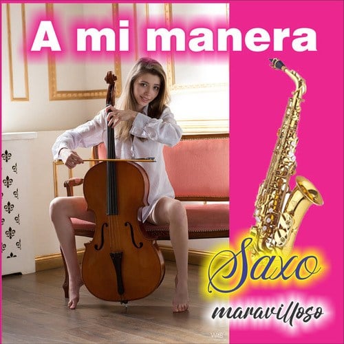 Saxo Elegante-A Mi Manera (Frank Sinatra)