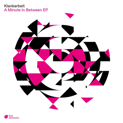 Klankarbeit-A Minute in Between EP