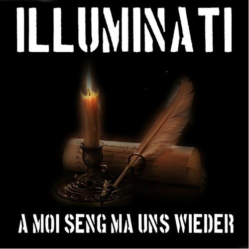 Illuminati-A Moi Seng Ma Uns Wieder