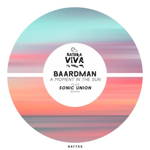 Baardman, Sonic Union-A Moment in the Sun