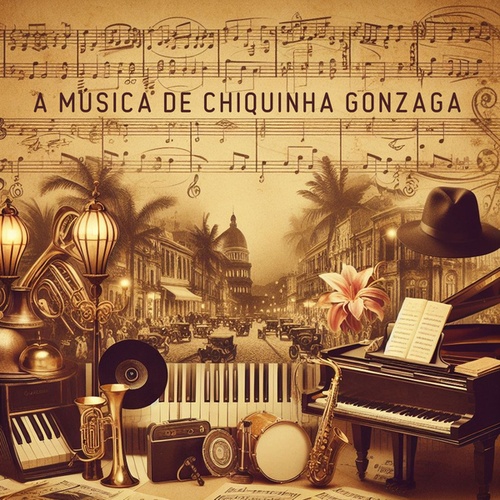 Various Artists-A Música de Chiquinha Gonzaga