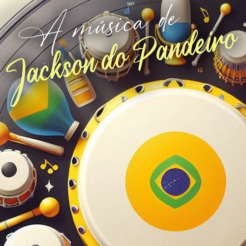 Jackson Do Pandeiro, Alceu Valença, Zé Ramalho, Gal Costa-A Música de Jackson do Pandeiro