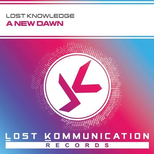Lost Knowledge-A New Dawn