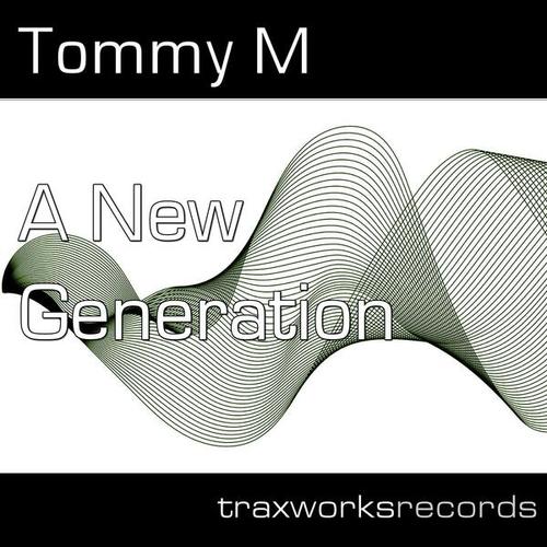 Tommy M-A New Generation