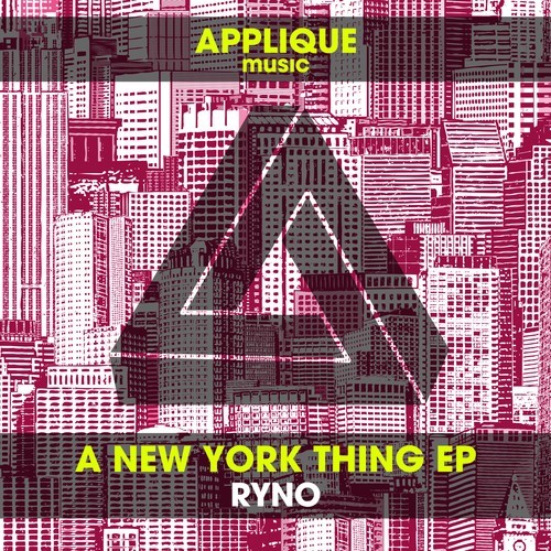 Ryno-A New York Thing EP