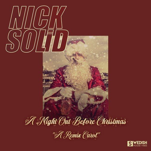 Nick Solid, Paul Vain -A Night out Before Christmas (A Remix Carol)