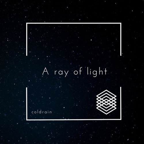 Coldrain-A Ray of Light