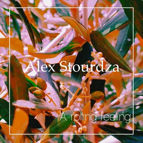 Alex Stourdza-A Rolling Feeling