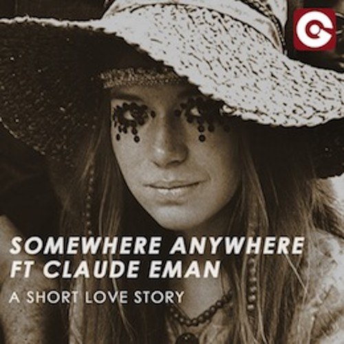 Somewhere Anywhere, Claude Eman-A Short Love Story