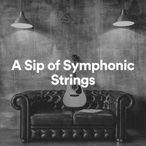 A Sip of Symphonic Strings