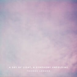 A Sky of Light, a Symphony Unfolding