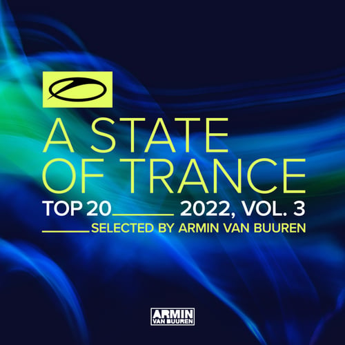 A State Of Trance Top 20 - 2022, Vol. 3 (Selected by Armin van Buuren)