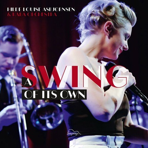 Hilde Louise Asbjørnsen, Kaba Orchestra-A Swing of Its Own (Live)