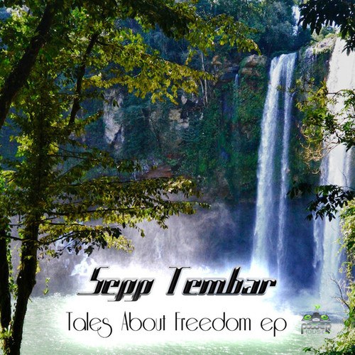 Sepp Tembar-A Tale About Freedom
