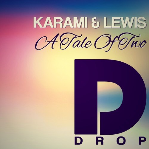 Karami & Lewis-A Tale of Two