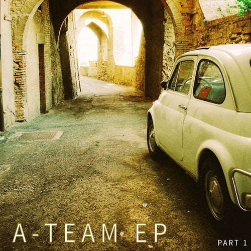 A-TEAM EP, PT. 1