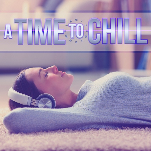 Various Artists-A Time To Chill