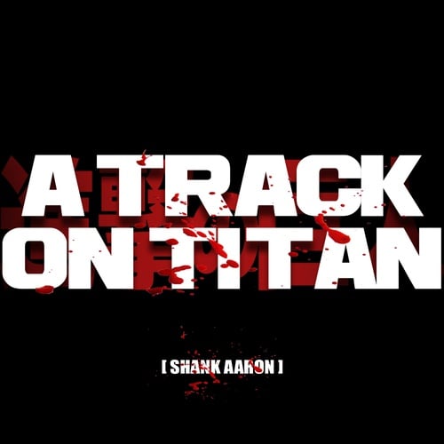 Shank Aaron-A Track on Titan