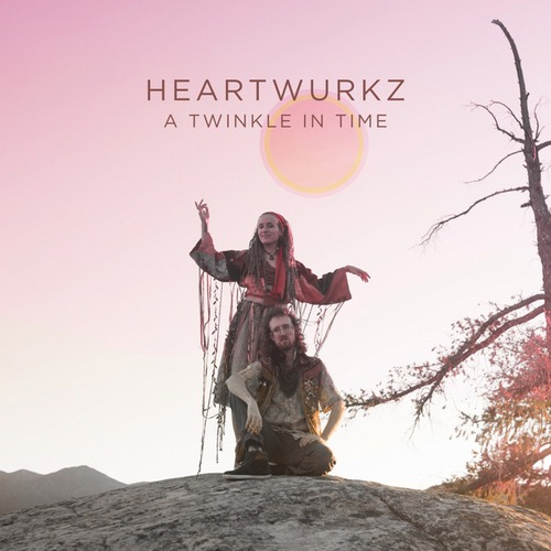 Heartwurkz-A Twinkle In Time