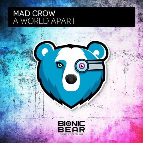 Mad Crow-A World Apart
