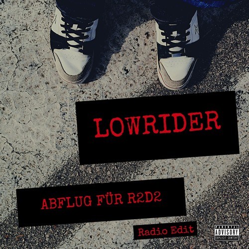 Lowrider-Abflug für R2D2 (Radio Edit)