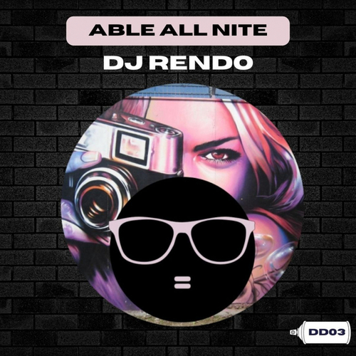 DJ Rendo-Able All Nite