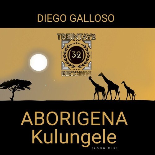 Diego Galloso-Aborigena Kulungele (Long Mix)