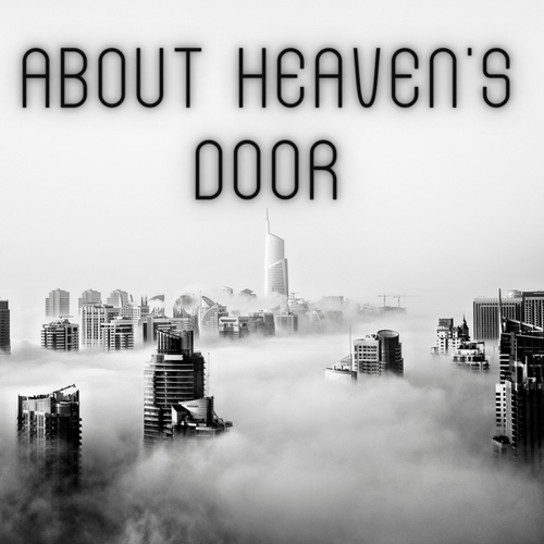 About Heaven´s Door