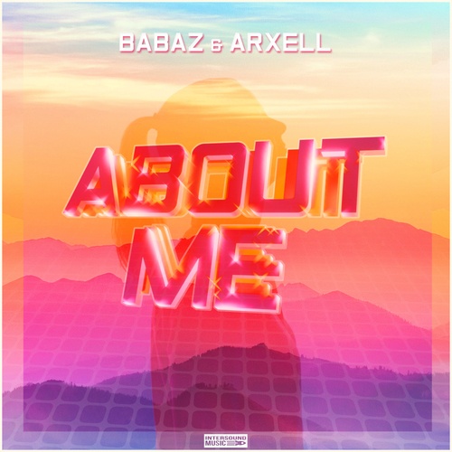 Babaz, Arxell-About Me