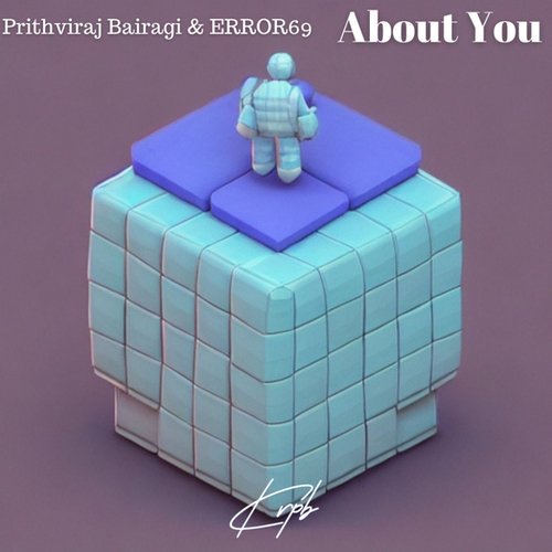 Prithviraj Bairagi, ERROR69-About You