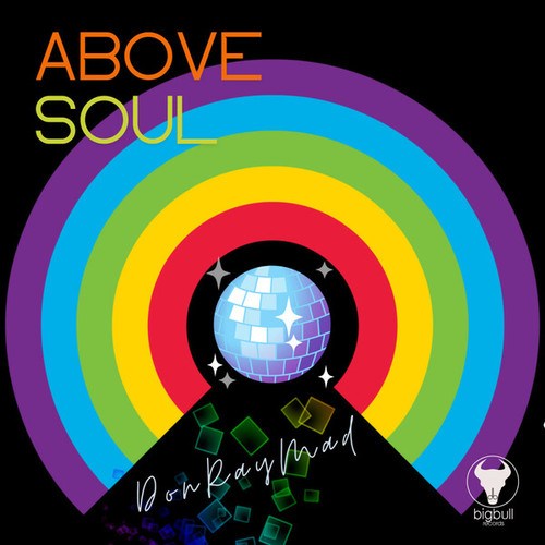 Don Ray Mad-ABOVE SOUL
