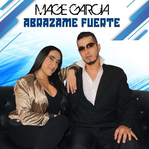 Mage Garcia, Kamilo, DJ Axcel-Abrázame Fuerte