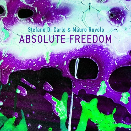 Mauro Ruvolo, DFX, Stefano Di Carlo-Absolute Freedom