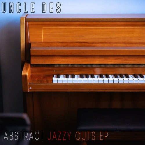 Uncle Des-Abstract Jazzy Cuts