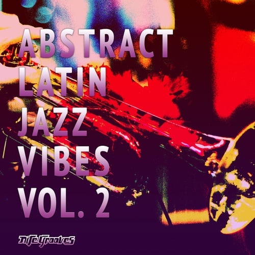 Various Artists-Abstract Latin Jazz Vibes, Vol. 2