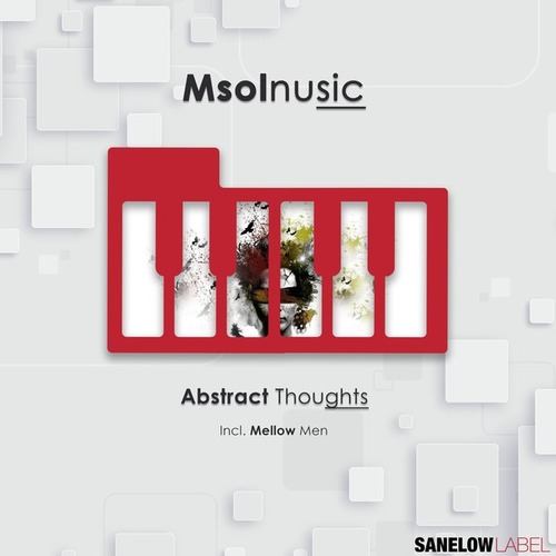 Msolnusic, Mellow Men-Abstract Thoughts