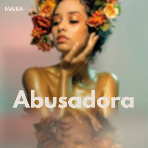 Maiba-Abusadora