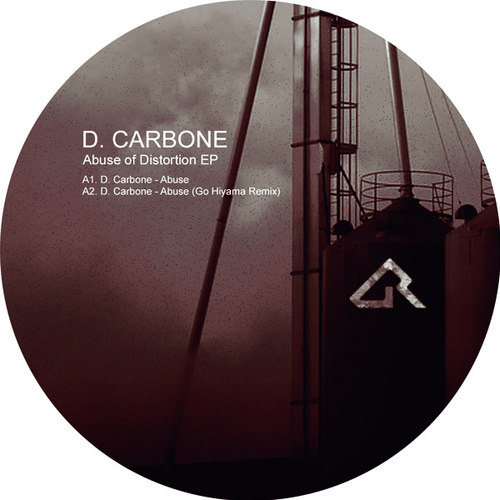 D. Carbone, Go Hiyama-Abuse Of Distortion EP