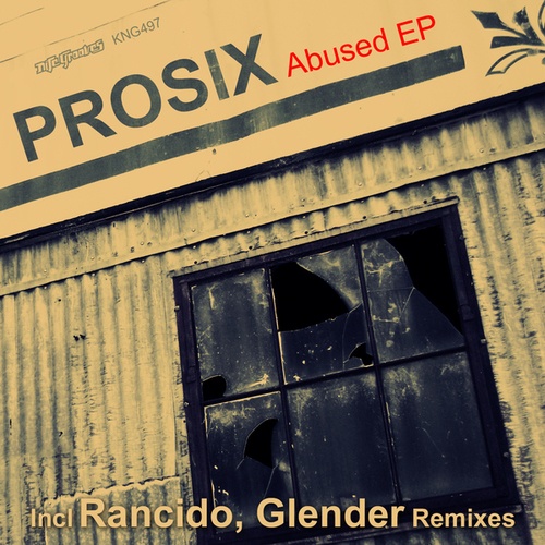 Prosix, Rancido, David Glass, Glender-Abused EP
