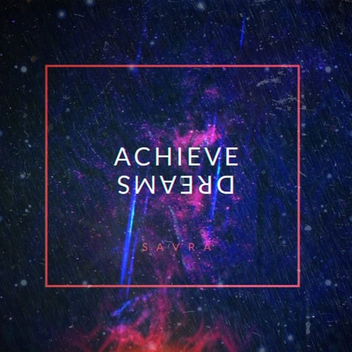 Savra-Achieve Dreams