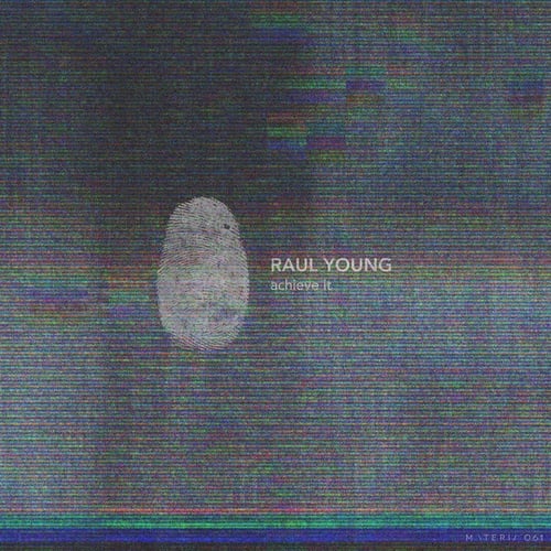 Raul Young-Achieve It EP