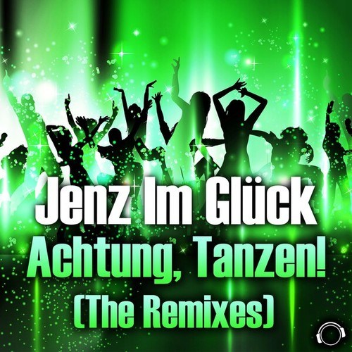Jenz im Glück, Ninth, Talstrasse 3-5, Timster-Achtung, Tanzen! (The Remixes)