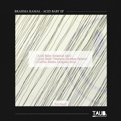 Brahma Kamal, Marquis Hawkes-Acid Baby EP