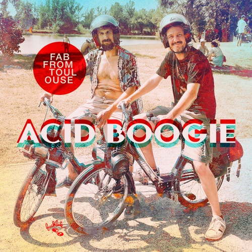 Fab From Toulouse-Acid Boogie