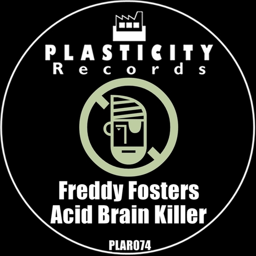 Freddy Fosters-Acid Brain Killer