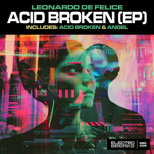 Leonardo De Felice-Acid Broken (EP)